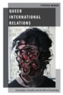 Queer International Relations : Sovereignty, Sexuality and the Will to Knowledge - eBook