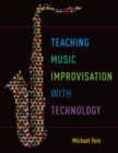 Teaching Music Improvisation with Technology - eBook