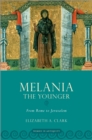 Melania the Younger : From Rome to Jerusalem - eBook