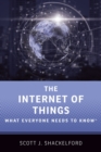 The Internet of Things : What Everyone Needs to Know® - Book