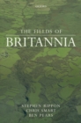 The Fields of Britannia : Continuity and Change in the Late Roman and Early Medieval Landscape - eBook