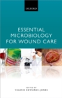 Essential Microbiology for Wound Care - eBook