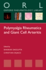Polymyalgia Rheumatica and Giant Cell Arteritis - eBook