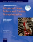 Oxford Textbook of Advanced Heart Failure and Cardiac Transplantation - eBook