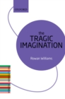 The Tragic Imagination : The Literary Agenda - eBook