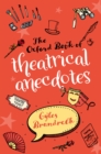The Oxford Book of Theatrical Anecdotes - eBook