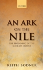 An Ark on the Nile : Beginning of the Book of Exodus - eBook