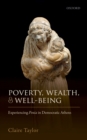 Poverty, Wealth, and Well-Being : Experiencing Penia in Democratic Athens - eBook