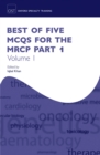 Best of Five MCQs for the MRCP Part 1 Volume 1 - eBook