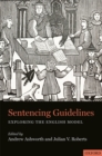 Sentencing Guidelines : Exploring the English Model - eBook