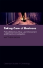 Taking Care of Business : Police Detectives, Drug Law Enforcement and Proactive Investigation - eBook