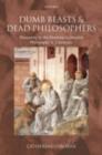 Dumb Beasts and Dead Philosophers : Humanity and the Humane in Ancient Philosophy and Literature - eBook