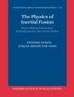 The Physics of Inertial Fusion : BeamPlasma Interaction, Hydrodynamics, Hot Dense Matter - eBook