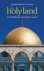 The Holy Land : An Oxford Archaeological Guide from Earliest Times to 1700 - eBook