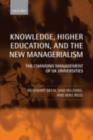 Knowledge, Higher Education, and the New Managerialism : The Changing Management of UK Universities - eBook