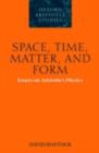 Space, Time, Matter, and Form : Essays on Aristotle's Physics - eBook