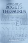 A History of Roget`s Thesaurus : Origins, Development, and Design - eBook