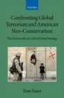 Confronting Global Terrorism and American Neo-Conservatism - eBook