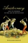Aristocracy and its Enemies in the Age of Revolution - eBook