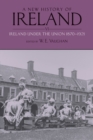 A New History of Ireland, Volume VI : Ireland Under the Union, II: 1870-1921 - eBook