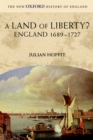 A Land of Liberty? : England 1689-1727 - eBook