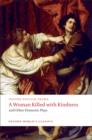 A Woman Killed with Kindness and Other Domestic Plays - eBook