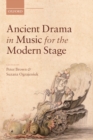 Ancient Drama in Music for the Modern Stage - eBook