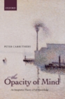 The Opacity of Mind : An Integrative Theory of Self-Knowledge - eBook