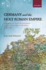 Germany and the Holy Roman Empire : Volume II: The Peace of Westphalia to the Dissolution of the Reich, 1648-1806 - eBook