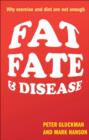 Fat, Fate, and Disease : Why exercise and diet are not enough - eBook