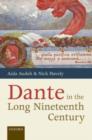 Dante in the Long Nineteenth Century : Nationality, Identity, and Appropriation - eBook