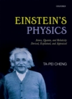 Einstein's Physics : Atoms, Quanta, and Relativity - Derived, Explained, and Appraised - eBook