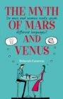 The Myth of Mars and Venus : Do men and women really speak different languages? - eBook