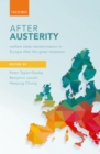 After Austerity : Welfare State Transformation in Europe after the Great Recession - eBook