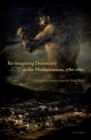 Re-Imagining Democracy in the Mediterranean, 1780-1860 - eBook