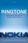 Ringtone : Exploring the Rise and Fall of Nokia in Mobile Phones - eBook