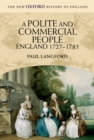 A Polite and Commercial People : England 1727-1783 - eBook
