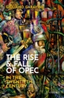 The Rise and Fall of OPEC in the Twentieth Century - eBook