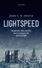 Lightspeed : The Ghostly Aether and the Race to Measure the Speed of Light - eBook