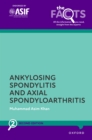 Ankylosing Spondylitis and Axial Spondyloarthritis - eBook
