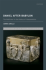 Daniel After Babylon : The Additions in the History of Interpretation - eBook