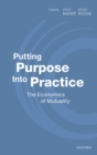Putting Purpose Into Practice : The Economics of Mutuality - eBook
