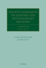 The WTO Agreement on Sanitary and Phytosanitary Measures : A Commentary - eBook