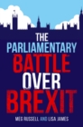 The Parliamentary Battle over Brexit - eBook