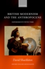 British Modernism and the Anthropocene : Experiments with Time - eBook