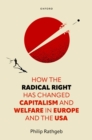 How the Radical Right Has Changed Capitalism and Welfare in Europe and the USA - eBook