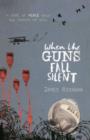 When the Guns Fall Silent - Book