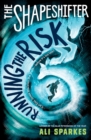 The Shapeshifter: Running the Risk - eBook