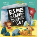 Esme and the Sabre-Toothed Cub - Book