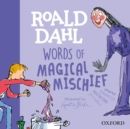 Roald Dahl Words of Magical Mischief - Book